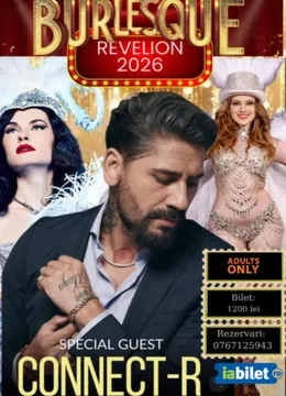 Revelion 2026 - Burlesque Show - Connect-R
