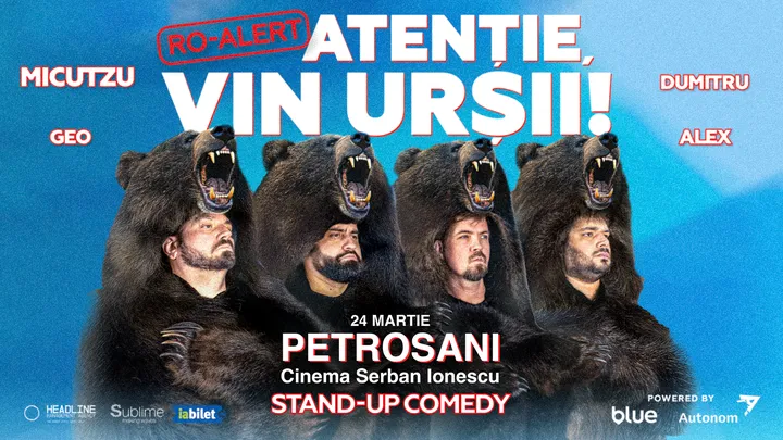 Petrosani: Stand-up Comedy cu Micutzu, Geo Adrian si George Dumitru - “Atentie, vin ursii!" - 19:00