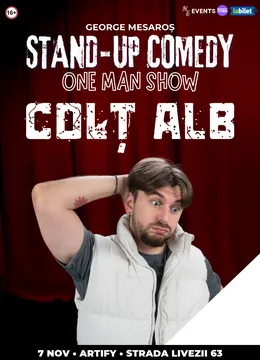 Cluj-Napoca: Colț Alb - One Man Show cu George Mesaroș |  LATE SHOW