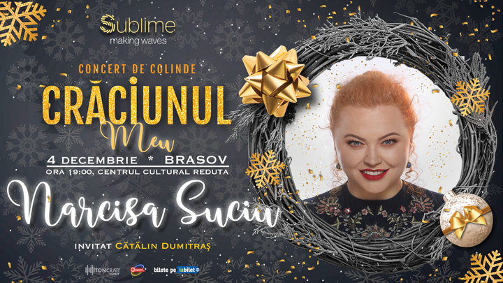 Brasov: Concert de colinde cu Narcisa Suciu - “Craciunul Meu” ora 19:00