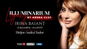 Cluj Napoca: Irina Baianț - ILLUMINARIUM LEGACY – Best of Illuminarium