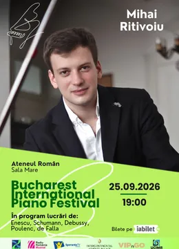 Mihai Ritivoiu – Recital de pian | Bucharest International Piano Festival