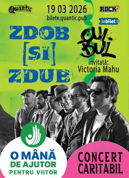 Zdob și Zdub – Concert Caritabil  „O Mână de Ajutor pentru Viitor”