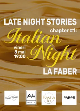 Timișoara: Late Night Stories Chapter#1: Italian Night la Faber