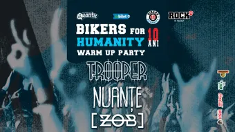 Bikers for Humanity 10 ani - Warm Up Party