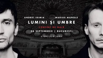 Andrei Irimia x Marius Manole | Lumini și Umbre - Concert de gală