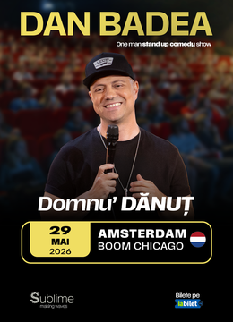 Amsterdam: Stand-up Comedy cu DAN BADEA - “Domnu’ DANUT” - ora 21:00