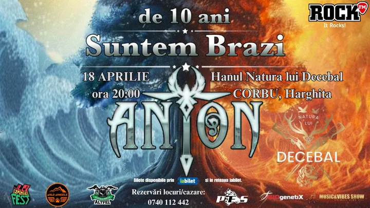 Corbu: ANTON - de 10 ani Suntem Brazi - Turneu Aniversar