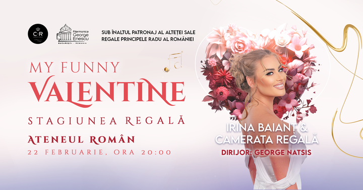Irina Baianț & Camerata Regală - "My funny Valentine"