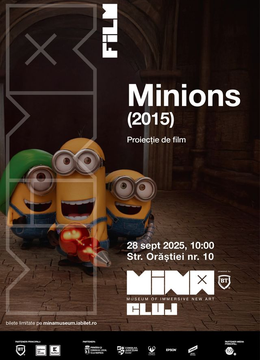 Minions - proiecția filmului @ Mina Cluj