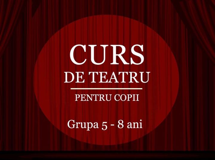 Curs de teatru pentru copii - Grupa 5-8 ani - Modul I