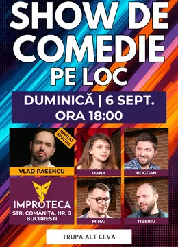 Show de comedie pe loc cu extra-muzică