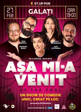Galati: Așa mi-a venit! | Show de comedie on the spot