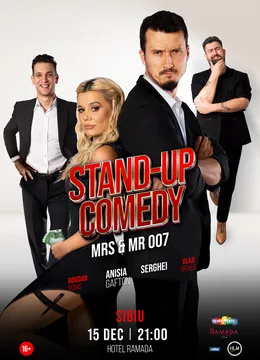 Sibiu: Stand-up Comedy cu Anisia Gafton, Serghei, Nonic și Opreanu - „Mrs & Mr 007”