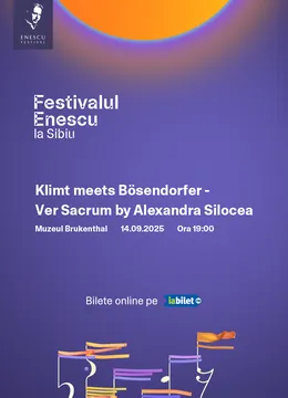 Sibiu: Klimt Meets Bösendorfer – Ver Sacrum by Alexandra Silocea - Festivalul Enescu