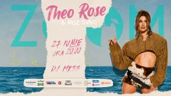 Constanța: Theo Rose & ROZ GVNG