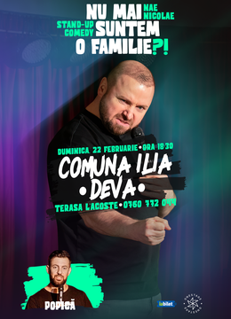 Ilia: „Nu mai suntem o FAMILIE?!” Show nostalgic de stand-up cu Nae Nicolae