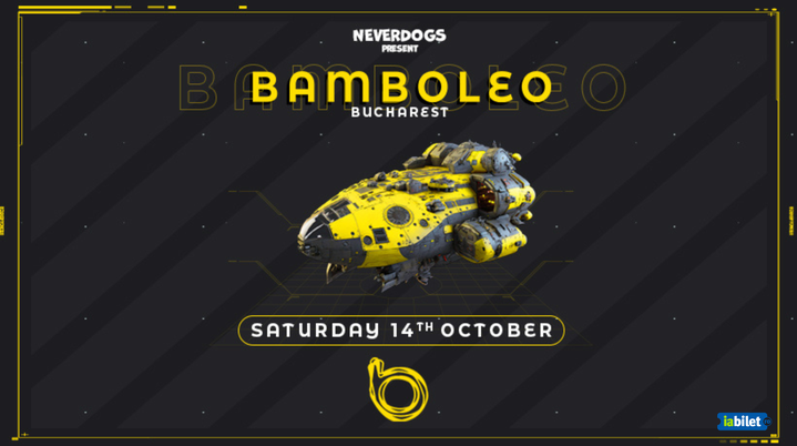 Neverdogs prezintă Bamboleo Bucharest