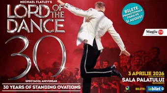 Lord of the Dance: 30th Anniversary Tour – Spectacol aniversar
