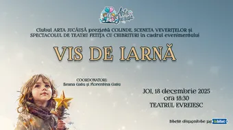 Vis de Iarnă - Spectacolul de teatru Fetița cu chibrituri și concert de colinde
