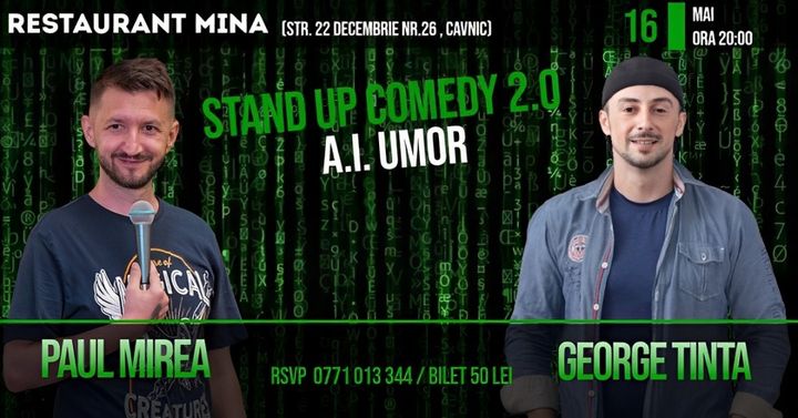 Cavnic: Stand-up Comedy 2.0 A.I. Umor cu George Țintă și Paul Mirea