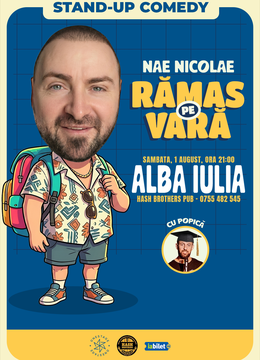Alba Iulia: Ramas pe vara – stand-up cu Nae Nicolae si Popica