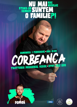 Corbeanca: „Nu mai suntem o FAMILIE?!” Show nostalgic de stand-up cu Nae Nicolae