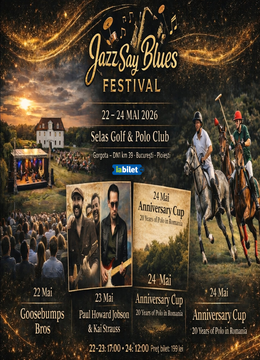 Jazz Say Blues Festival - 2026 and Anniversary Polo Cup, 20 years of POLO in Romania