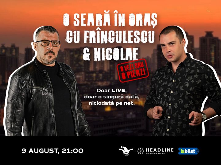 The Fool: O seară în oraș cu Frînculescu și Nicolae