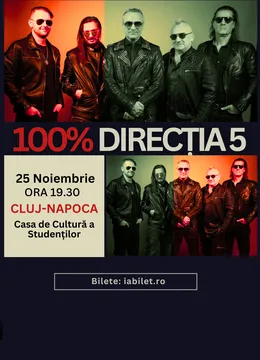 Cluj-Napoca: Concert Direcția 5 - „100% Direcția 5”