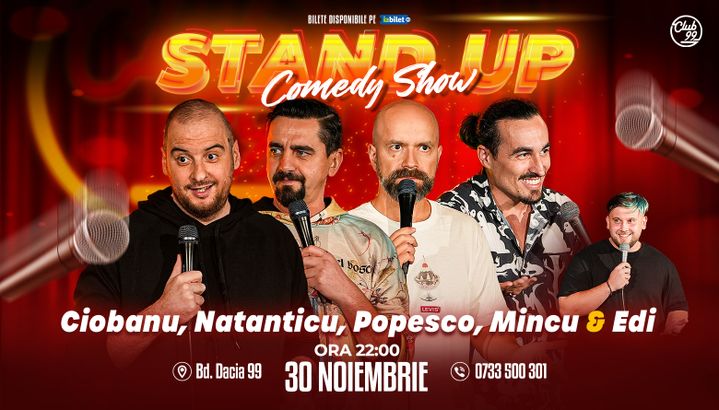 Stand up Comedy cu Andrei Ciobanu, Natanticu, Cristi Popesco, Mincu - Edi Rădoiu la Club 99