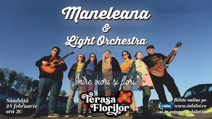 Concert Maneleana & Light Orchestra: "Între viori și flori"