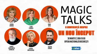 Magic Talks 7 - Un nou început