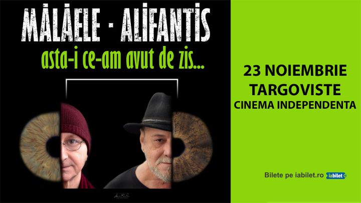 Târgoviște: „Asta-i ce-am avut de zis…” - Horațiu Mălăele & Nicu Alifantis