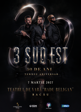 Bacau: 3 Sud Est - 30 de ani | Concert aniversar