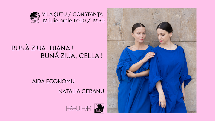Constanta: Bună ziua, Diana! Bună ziua, Cella! Ora 17:00