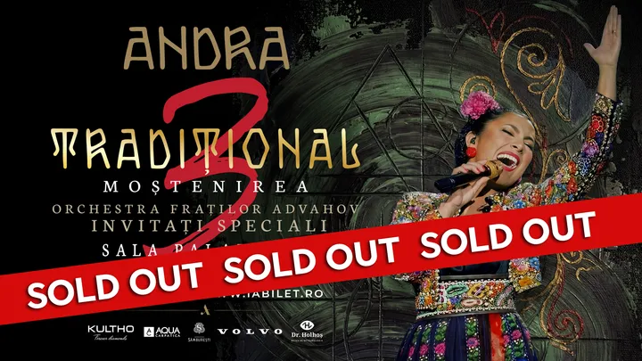 Concert ANDRA la București! TRADIȚIONAL 3: Moștenirea - Turneu Național de Folclor | 18 aprilie