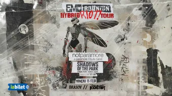 Brasov: Hybrid Riot Tour - Emo Reunion | notparamore | Shadows of the Park