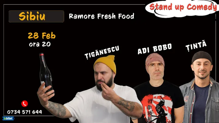 Sibiu: Stand-up comedy cu Țigănescu, Țintă și Adi Bobo