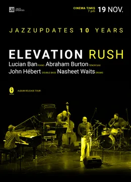 Timișoara: Concert ELEVATION / JazzUpdates 10 years