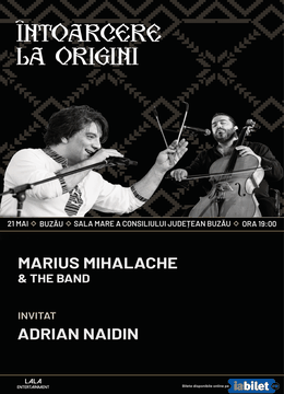 Buzau: Întoarcere la Origini: Marius Mihalache & Band invitat – Adrian Naidin