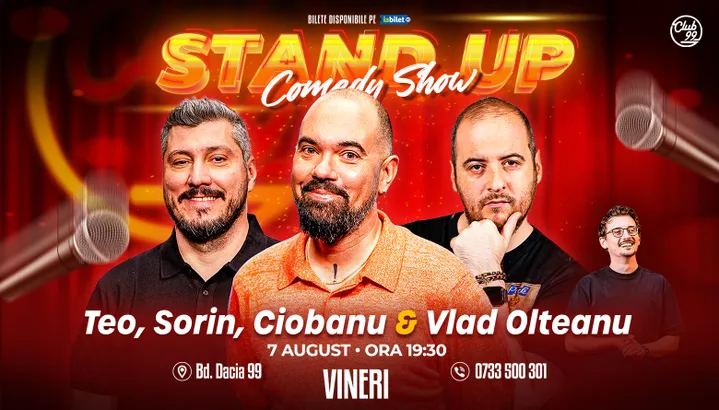Stand-up Comedy cu Teo, Sorin Pârcălab, Andrei Ciobanu - Vlad Olteanu la Club 99