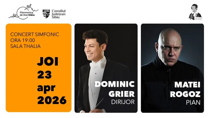 Sibiu: Concert simfonic – Dominic Grier | Matei Rogoz