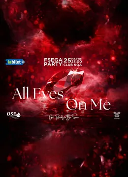 Cluj-Napoca: FSEGA PARTY | All Eyes On Me
