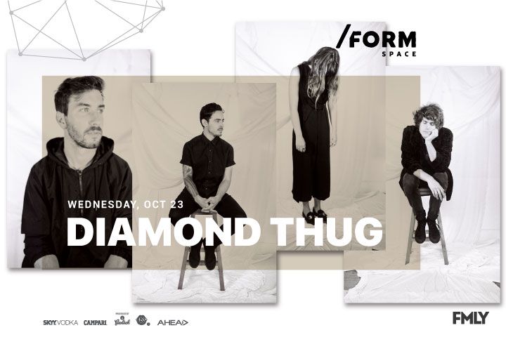 Diamond Thug at /FORM SPACE
