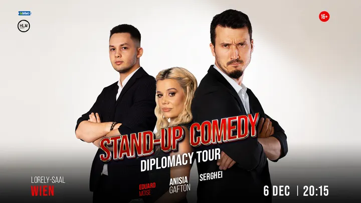 Viena: Stand-up Comedy cu Anisia Gafton, Serghei și Eduard Moise - „Diplomacy Tour”
