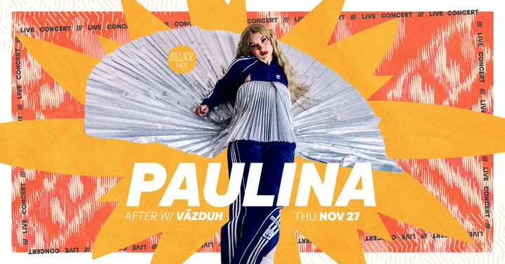 Cluj-Napoca: Paulina Live în Cluj la Atelier Café