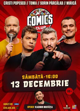 Stand-up cu Cristi Popesco, Toma, Sorin Pârcălab și Mirică la ComicsClub!