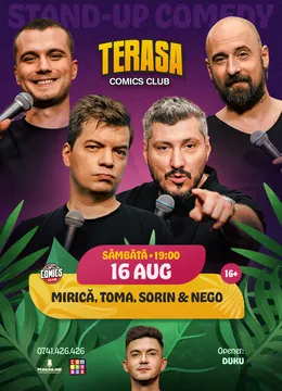 Stand-up Comedy cu Sorin, Toma, Mirică și Negoiță pe Terasa ComicsClub!
