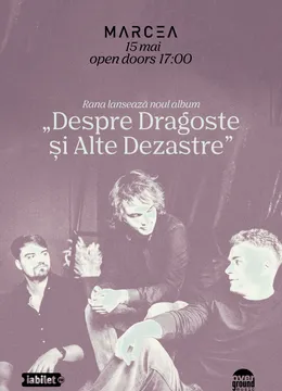 Stefanesti: Concert Rana • Lansare album „Despre dragoste și alte dezastre”